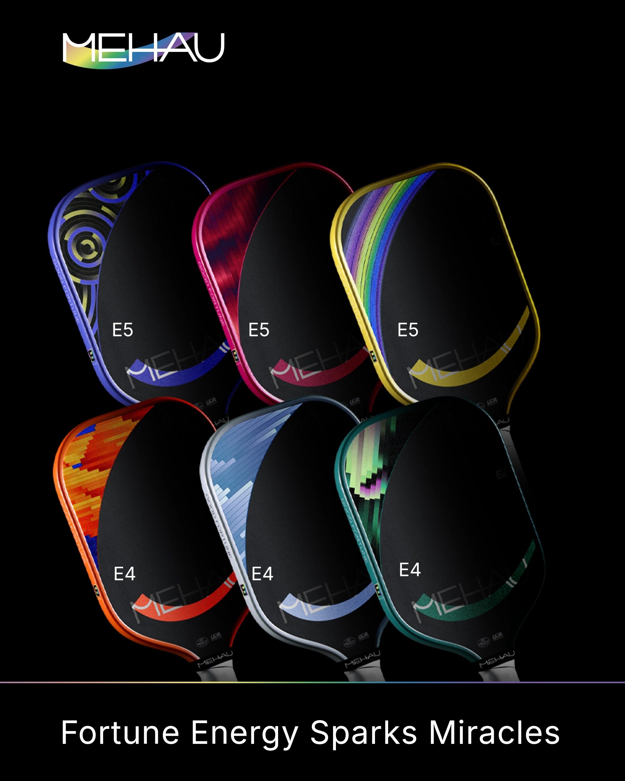 Colorful energy pickleball paddles with 'E5' and 'E4' labels on a black background, featuring the brand 'MEHAU'.